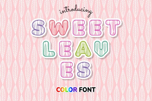Sweet Leaves: A Color Font for Organic Design Projects